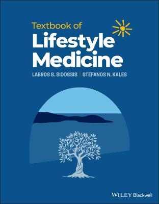 Textbook of Lifestyle Medicine - Labros S. Sidossis, Stefanos N. Kales