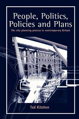 People, Politics, Policies and Plans - Ted Kitchen