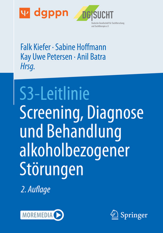 S3-Leitlinie Screening, Diagnose und Behandlung alkoholbezogener Störungen - Falk Kiefer; Sabine Hoffmann; Anil Batra; Kay Uwe Petersen