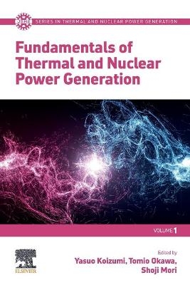 Fundamentals of Thermal and Nuclear Power Generation - 