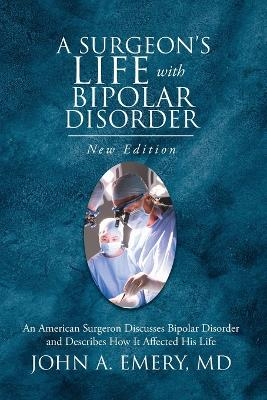 A Surgeon's Life with Bipolar Disorder - Dr John Emery