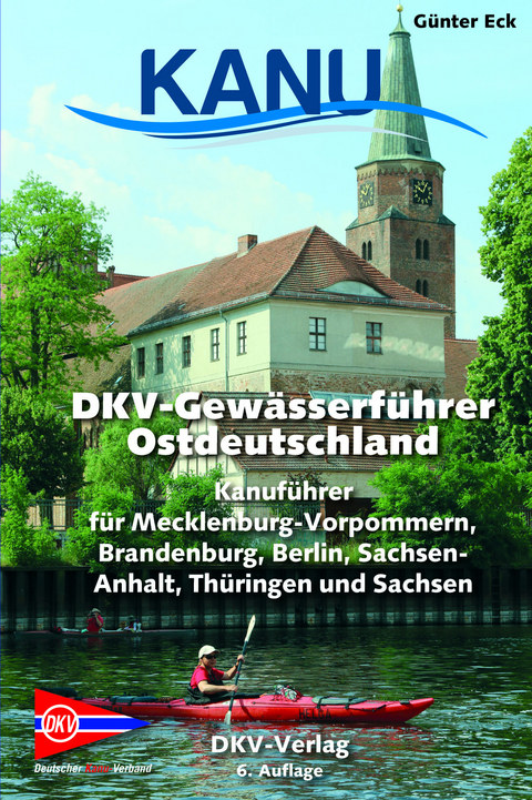 DKV-Gewässerführer für Ostdeutschland - Günter Eck