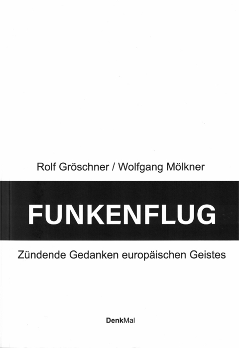 Funkenflug - Rolf Gröschner, Wolfgang Mölkner