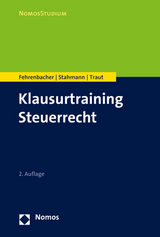 Klausurtraining Steuerrecht - Fehrenbacher, Oliver; Stahmann, Franziska; Traut, Nicolas