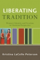 Liberating Tradition (RenewedMinds)
