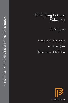 C.G. Jung Letters, Volume 1 - C. G. Jung; Gerhard Adler; Aniela Jaffé