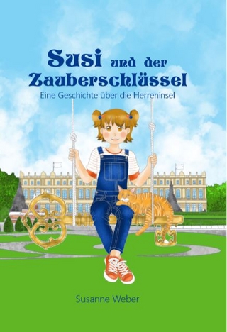 Susi und der Zauberschlüssel - Susanne Weber