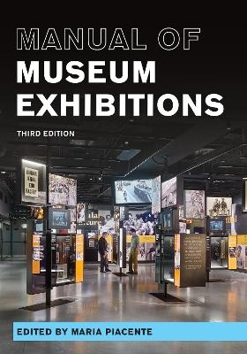 Manual of Museum Exhibitions - Maria Piacente