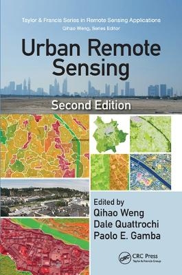 Urban Remote Sensing - Qihao Weng; Dale Quattrochi; Paolo Gamba