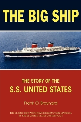 The Big Ship - Frank O. Braynard