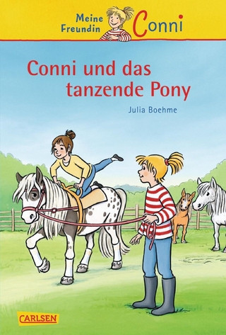 Conni Erzählbände 15: Conni und das tanzende Pony - Julia Boehme