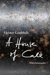 A House of Call – my imaginary notebook - Heiner Goebbels