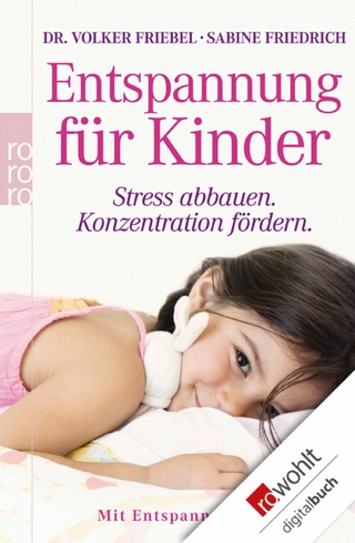 Entspannung für Kinder - Volker Friebel; Sabine Friedrich