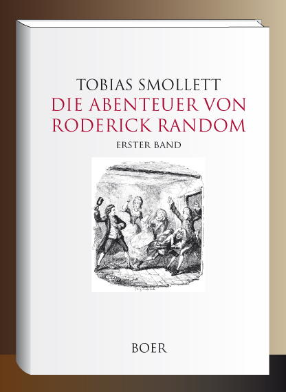 Die Abenteuer von Roderick Random Band 1 - Tobias Smollett