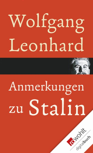 Anmerkungen zu Stalin - Wolfgang Leonhard