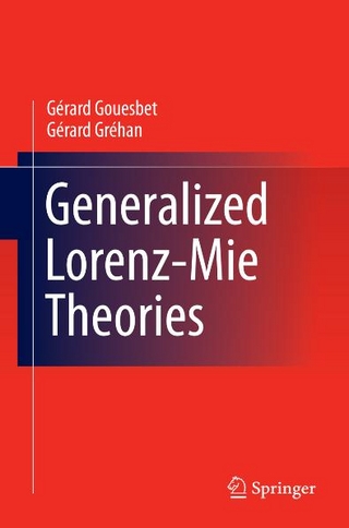 Generalized Lorenz-Mie Theories - Gerard Gouesbet; Gérard Gréhan