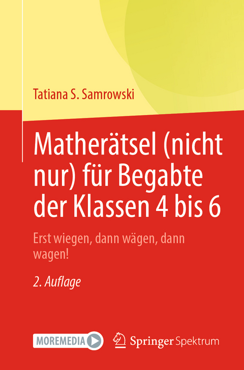 Matherätsel (nicht nur) für Begabte der Klassen 4 bis 6 - Tatiana S. Samrowski