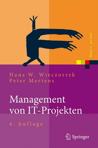 Management von IT-Projekten - Hans W. Wieczorrek; Peter Mertens
