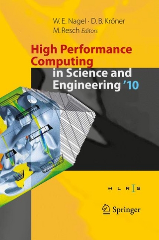 High Performance Computing in Science and Engineering '10 - Wolfgang E. Nagel; Michael M. Resch; Dietmar B. Kröner; Dietmar B. Kröner; Wolfgang E. Nagel; Michael M. Resch