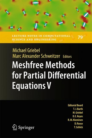 Meshfree Methods for Partial Differential Equations V - Michael Griebel; Michael Griebel; Marc Alexander Schweitzer; Marc Alexander Schweitzer