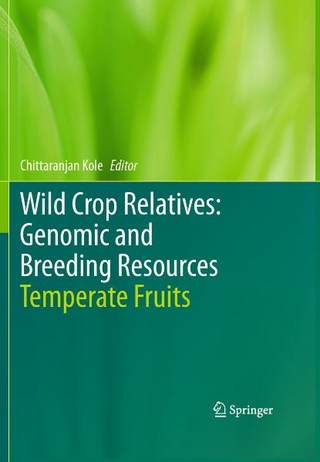 Wild Crop Relatives: Genomic and Breeding Resources - Chittaranjan Kole; Chittaranjan Kole