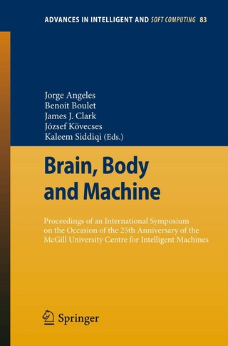 Brain, Body and Machine - Jorge Angeles; Benoit Boulet; James J. Clark; Jozsef Kovecses; Kaleem Siddiqi