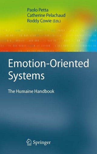 Emotion-Oriented Systems - Paolo Petta; Catherine Pelachaud; Roddy Cowie