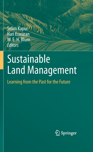 Sustainable Land Management - Selim Kapur; Selim Kapur; Hari Eswaran; Hari Eswaran; Winfried E.H. Blum; Winfried E.H. Blum