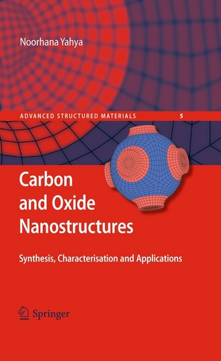 Carbon and Oxide Nanostructures - Noorhana Yahya