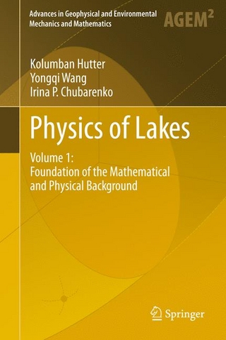 Physics of Lakes - Kolumban Hutter; Yongqi Wang; Irina P. Chubarenko
