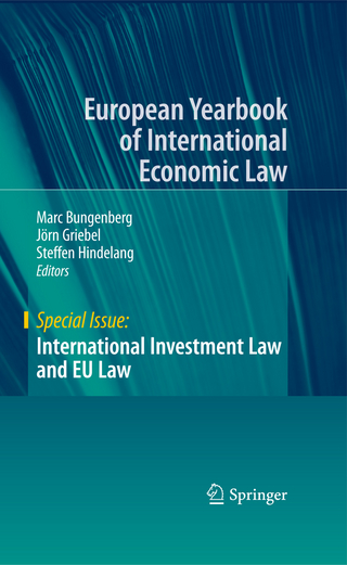 International Investment Law and EU Law - Marc Bungenberg; Joern Griebel; Steffen Hindelang