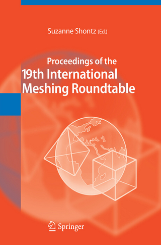 Proceedings of the 19th International Meshing Roundtable - Suzanne Shontz; Suzanne Shontz