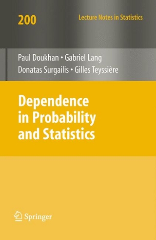Dependence in Probability and Statistics - Paul Doukhan; Gabriel Lang; Donatas Surgailis; Gilles Teyssière