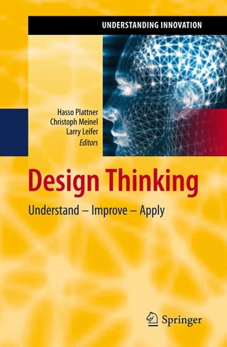 Design Thinking - Larry Leifer; Hasso Plattner; Christoph Meinel; Christoph Meinel; Larry Leifer; Hasso Plattner