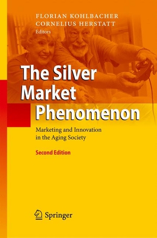 The Silver Market Phenomenon - Florian Kohlbacher; Florian Kohlbacher; Cornelius Herstatt; Cornelius Herstatt