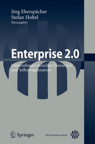 Enterprise 2.0 - Jörg Eberspächer; Jörg Eberspächer; Stefan Holtel; Stefan Holtel