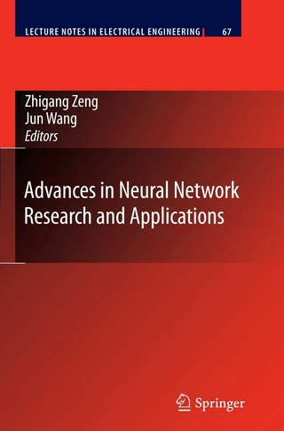Advances in Neural Network Research and Applications - Zhigang Zeng; Jun Wang