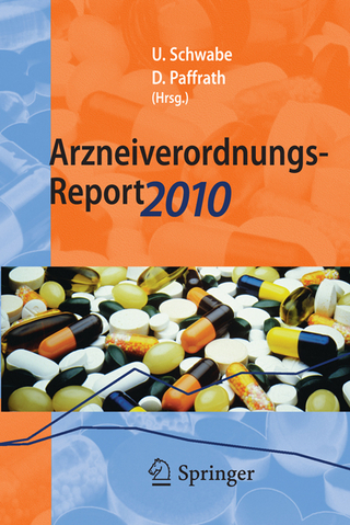 Arzneiverordnungs-Report 2010 - Ulrich Schwabe; Dieter Paffrath