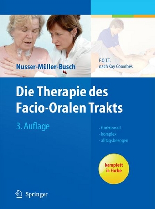 Die Therapie des Facio-Oralen Trakts - Ricki Nusser-Müller-Busch