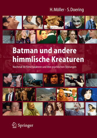 Batman und andere himmlische Kreaturen - Nochmal 30 Filmcharaktere und ihre psychischen Störungen - Heidi Möller; Heidi Möller; Stephan Doering; Stephan Doering