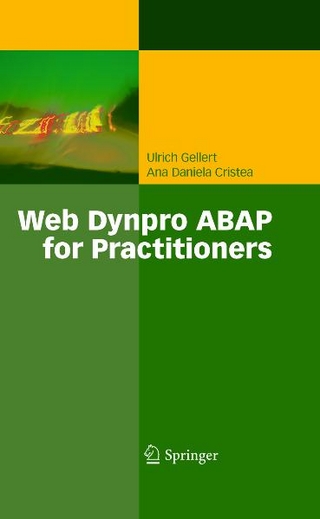 Web Dynpro ABAP for Practitioners - Ulrich Gellert; Ana Daniela Cristea