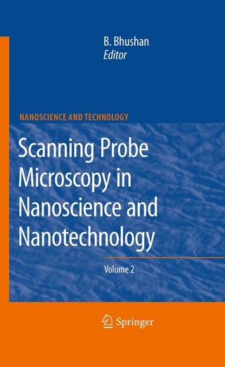Scanning Probe Microscopy in Nanoscience and Nanotechnology 2 - Bharat Bhushan