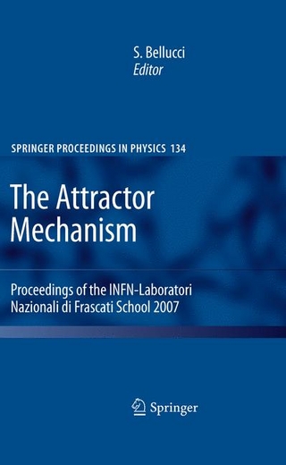 The Attractor Mechanism - Stefano Bellucci; Stefano Bellucci