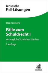 Fälle zum Schuldrecht I - Fritzsche, Jörg