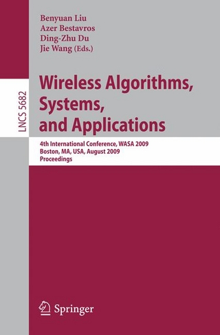 Wireless Algorithms, Systems, and Applications - Azer Bestavros; Ding-Zhu Du; Benyuan Liu; Jie Wang