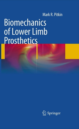 Biomechanics of Lower Limb Prosthetics - Mark R. Pitkin