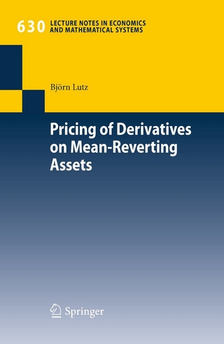 Pricing of Derivatives on Mean-Reverting Assets - Björn Lutz