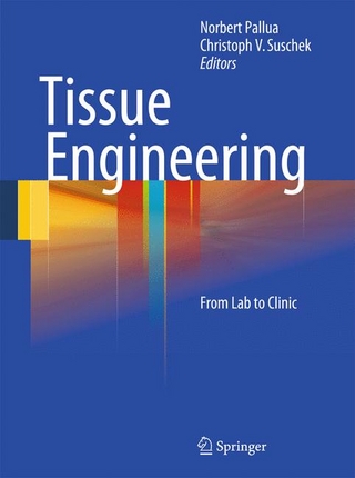 Tissue Engineering - Norbert Pallua; Norbert Pallua; Christoph V. Suscheck; Christoph V. Suschek