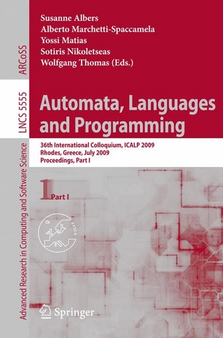 Automata, Languages and Programming - Susanne Albers; Alberto Marchetti-Spaccamela; Yossi Matias; Sotiris Nikoletseas; Wolfgang Thomas