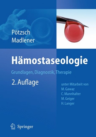 Hämostaseologie - Bernd Pötzsch; Bernd Pötzsch; Katharina Madlener; Katharina Madlener